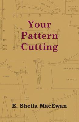 Your Pattern Cutting