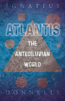 Atlantis - The Antediluvian World