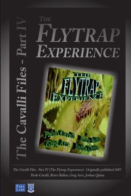 The Flytrap Experience: The Cavalli Files IV