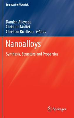 Nanoalloys: Synthesis, Structure and Properties Subscription