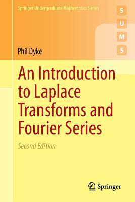 An Introduction to Laplace Transforms and Fourier Series