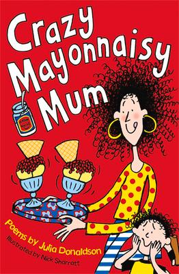 Crazy Mayonnaisy Mum