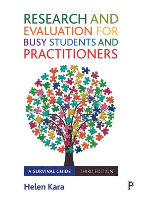 Research and Evaluation for Busy Students and Practitioners: A Survival Guide