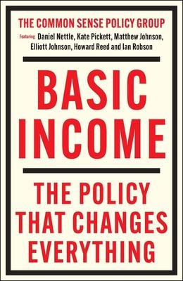Basic Income: The Policy That Changes Everything