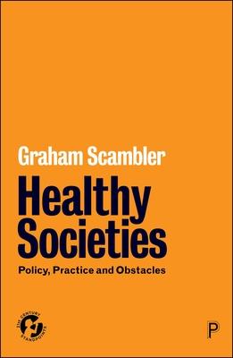 Healthy Societies: Policy, Practice and Obstacles