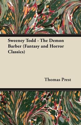 Sweeney Todd - The Demon Barber (Fantasy and Horror Classics)