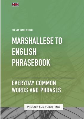 Marshallese To English Phrasebook - Everyday Common Words And Phrases