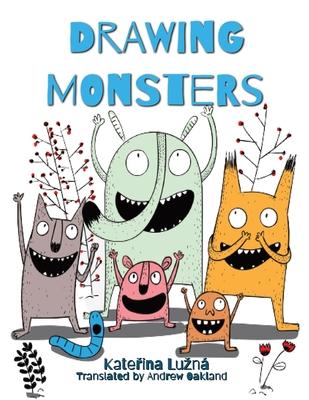 Drawing Monsters: Creative exercises for children aged 8 - 12