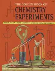 The Golden Book of Chemistry Experiments: How to Set Up a Home Laboratory Over 200 Simple Experiments Subscription