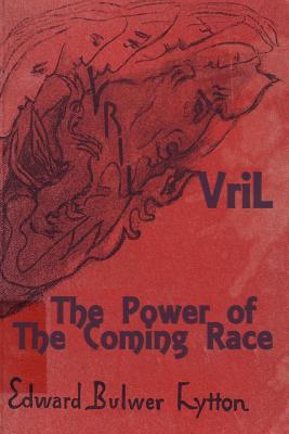 Vril: The Power of the Coming Race