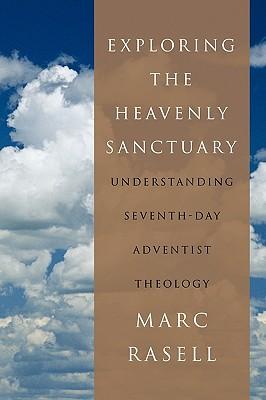 Exploring the Heavenly Sanctuary: Understanding Seventh-Day Adventist Theology