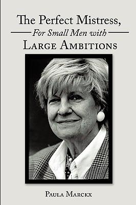 The Perfect Mistress, for Small Men with Large Ambitions Subscription