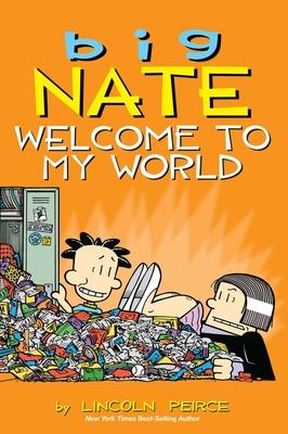 Big Nate: Welcome to My World: Volume 13