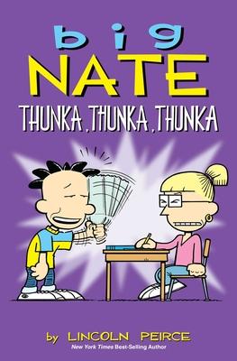 Big Nate: Thunka, Thunka, Thunka: Volume 14