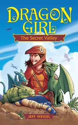 Dragon Girl: The Secret Valley