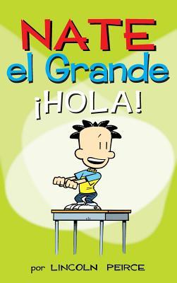 Nate el Grande: Hola!