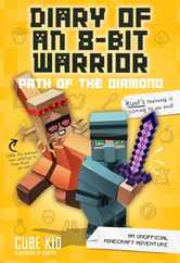Diary of an 8-Bit Warrior: Path of the Diamond: An Unofficial Minecraft Adventure Volume 4 Subscription