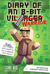 Diary of an 8-Bit Warrior: An Unofficial Minecraft Adventure Volume 1 Subscription