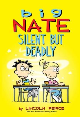 Big Nate: Silent But Deadly: Volume 18