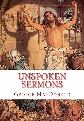 Unspoken Sermons: Sermons 1 to 3