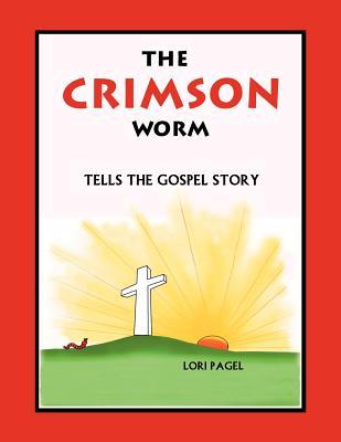 The Crimson Worm: Tells the Gospel Story