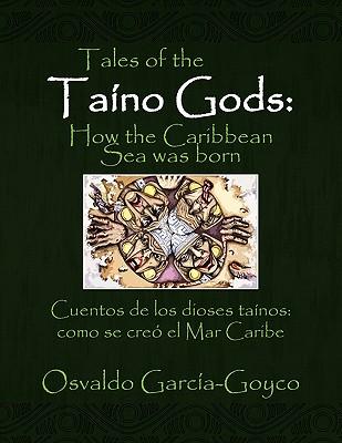 Tales of the Tano Gods/Cuentos de los dioses tanos