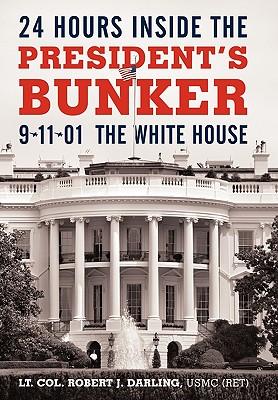 24 Hours Inside the President's Bunker: 9-11-01: The White House