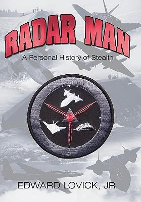 Radar Man: A Personal History of Stealth