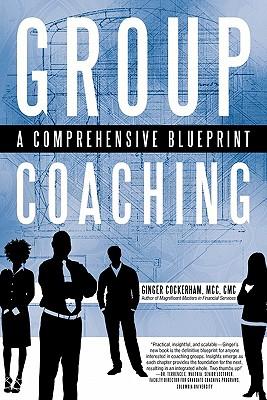 Group Coaching: A Comprehensive Blueprint