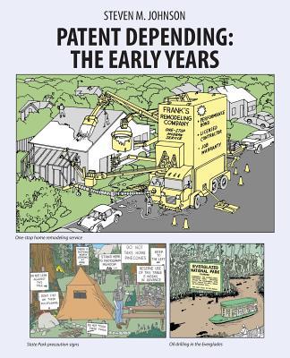 Patent Depending: The Early Years