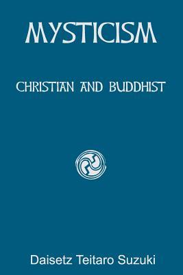 Mysticism: Christian and Buddhist