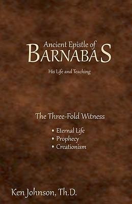 Ancient Epistle of Barnabas: His Life and Teachings