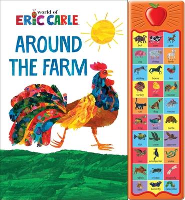 World of Eric Carle: Around the Farm Sound Book [With Battery]