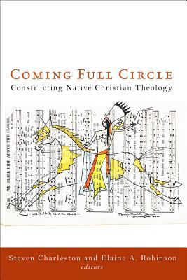 Coming Full Circle: Constructing Native Christian Theology