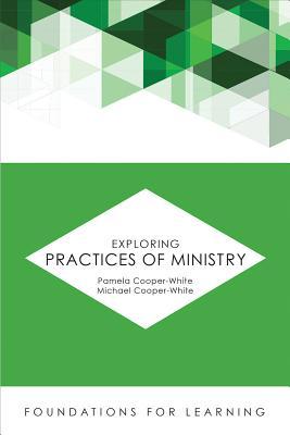 Exploring Practices of Ministry