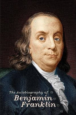 The Autobiography of Benjamin Franklin