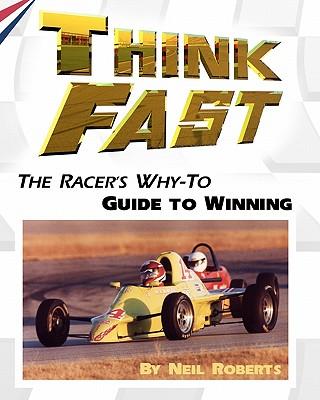 Think Fast: The Racer's Why-To Guide to Winning Subscription