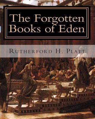 The Forgotten Books of Eden: Complete Edition