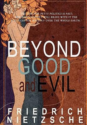 Beyond Good and Evil