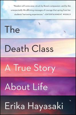 The Death Class: A True Story about Life