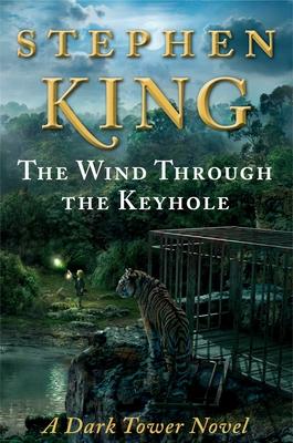 The Wind Through the Keyhole: The Dark Tower IV-1/2 Subscription