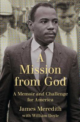 Mission from God: A Memoir and Challenge for America