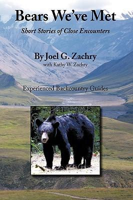 Bears We've Met: Short Stories of Close Encounters