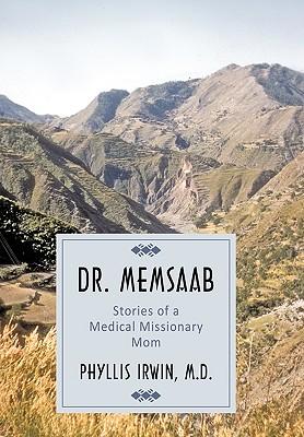 Dr. Memsaab: Stories of a Medical Missionary Mom