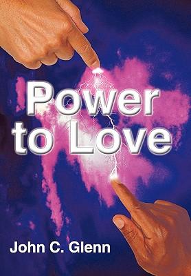 The Power to Love