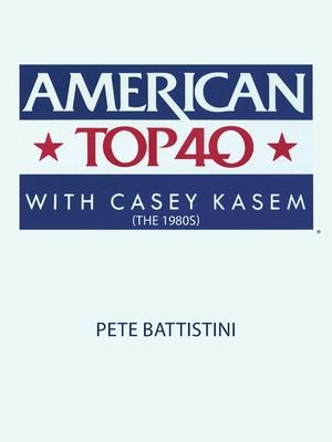 American Top 40 with Casey Kasem (The 1980S)