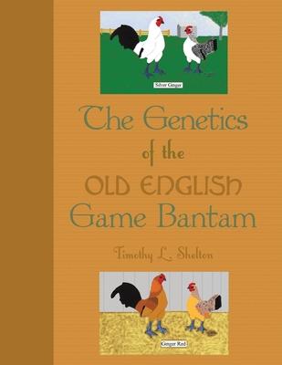 The Genetics of the Old English Game Bantam