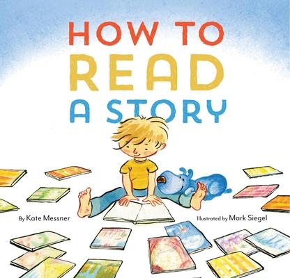 How to Read a Story: (Illustrated Children's Book, Picture Book for Kids, Read Aloud Kindergarten Books) Subscription