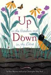 Up in the Garden and Down in the Dirt: (Spring Books for Kids, Gardening for Kids, Preschool Science Books, Children's Nature Books) Subscription