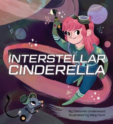 Interstellar Cinderella: (Princess Books for Kids, Books about Science)